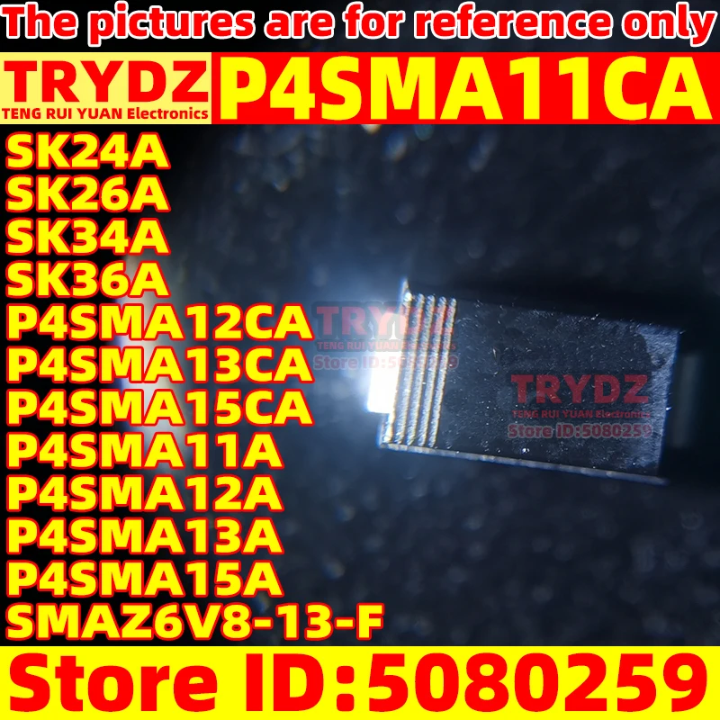 300-20pcs SK24A SK26A SK34A SK36A P4SMA11CA P4SMA12CA P4SMA13CA P4SMA15CA P4SMA11A P4SMA12A P4SMA13A P4SMA15A SMAZ6V8-13-F SMA