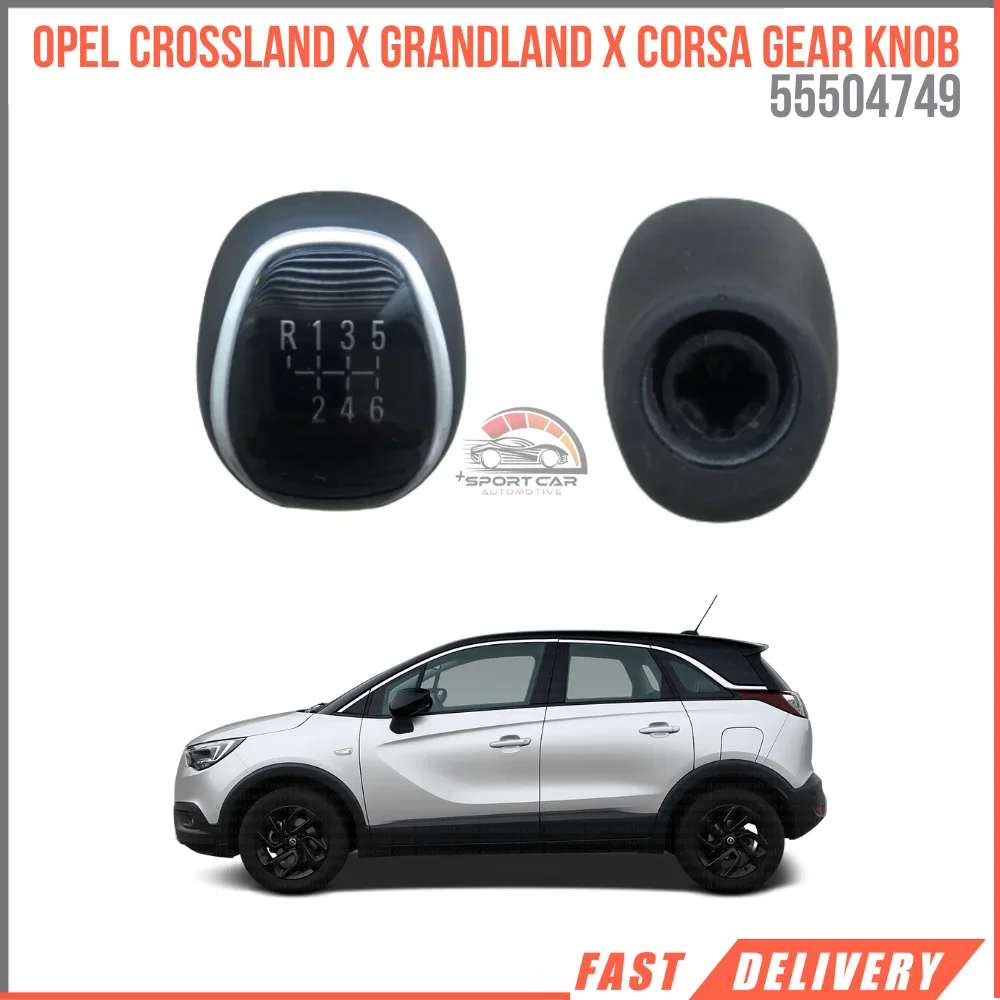 For Opel Crossland X Grandland X Corsa Gear Shift Knob 6 Speed After 2020 High Quality First Class Car Accessories 55504749