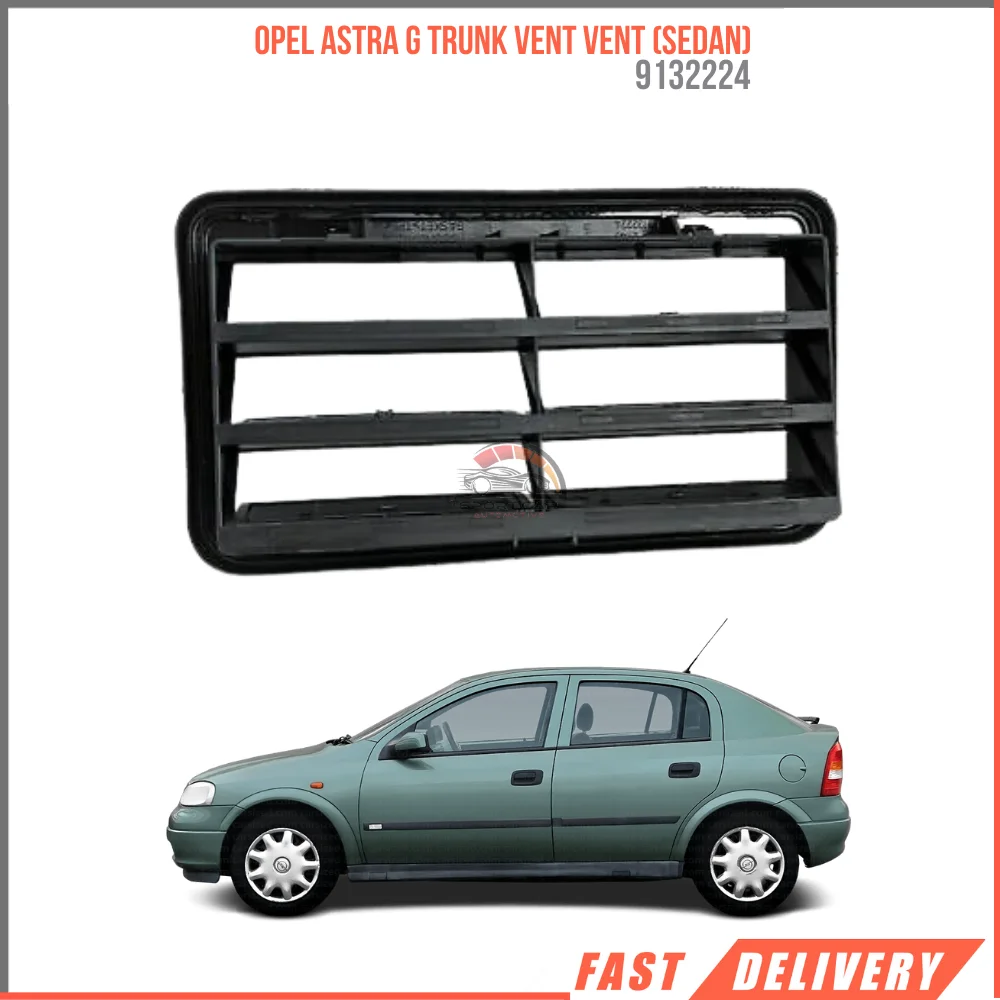 

FOR OPEL ASTRA G TRUNK VENT VENT (SEDAN) 9132224 REASONABLE PRICE HIGH QUALITY VEHICLE PARTS