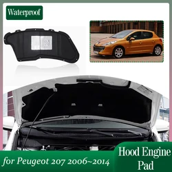 Car Hood Engine Insulation for Peugeot 207 2006~2014 2007 2008 2009 2010 Soundproof Heat Pad Cotton Liner Cover Mat Accessories