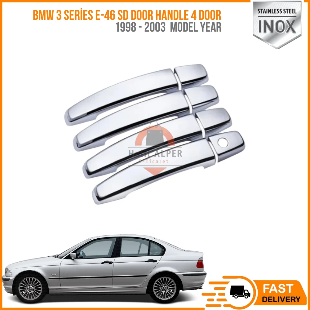 For Bmw 3 Series E-46 SD 1998 - 2003 Models Door Handle 4 Door Stainless Steel Affordable Car Parts High Qua