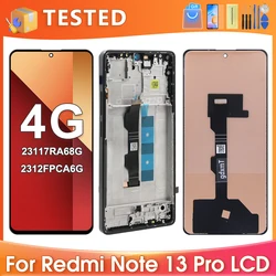 Tested For Xiaomi Redmi Note 13 Pro 4G For Redmi Note13Pro 23117RA68G LCD Display Touch Screen Digitizer Assembly Replacement