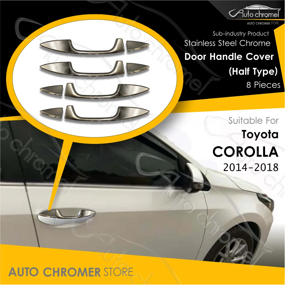 For Toyota Corolla 2013 2018 Door Handle Half Model Chrome Car Accessory Premium Quality Aftermarket Product