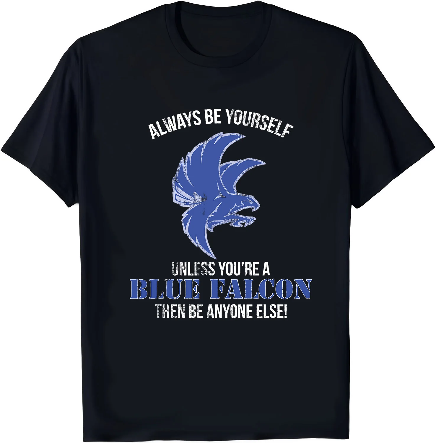 Funny Military Sayings and Slang Humor Blue Falcon T-Shirt