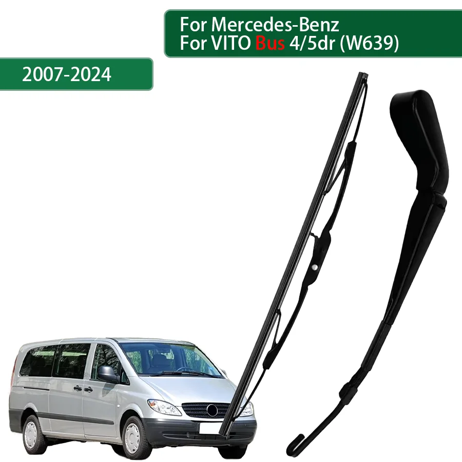 For Mercedes-Benz VITO Bus 4/5dr (W639) 2007-2008-2023-2024 Rear Wiper Blade Arm Set Rear Window Windshield