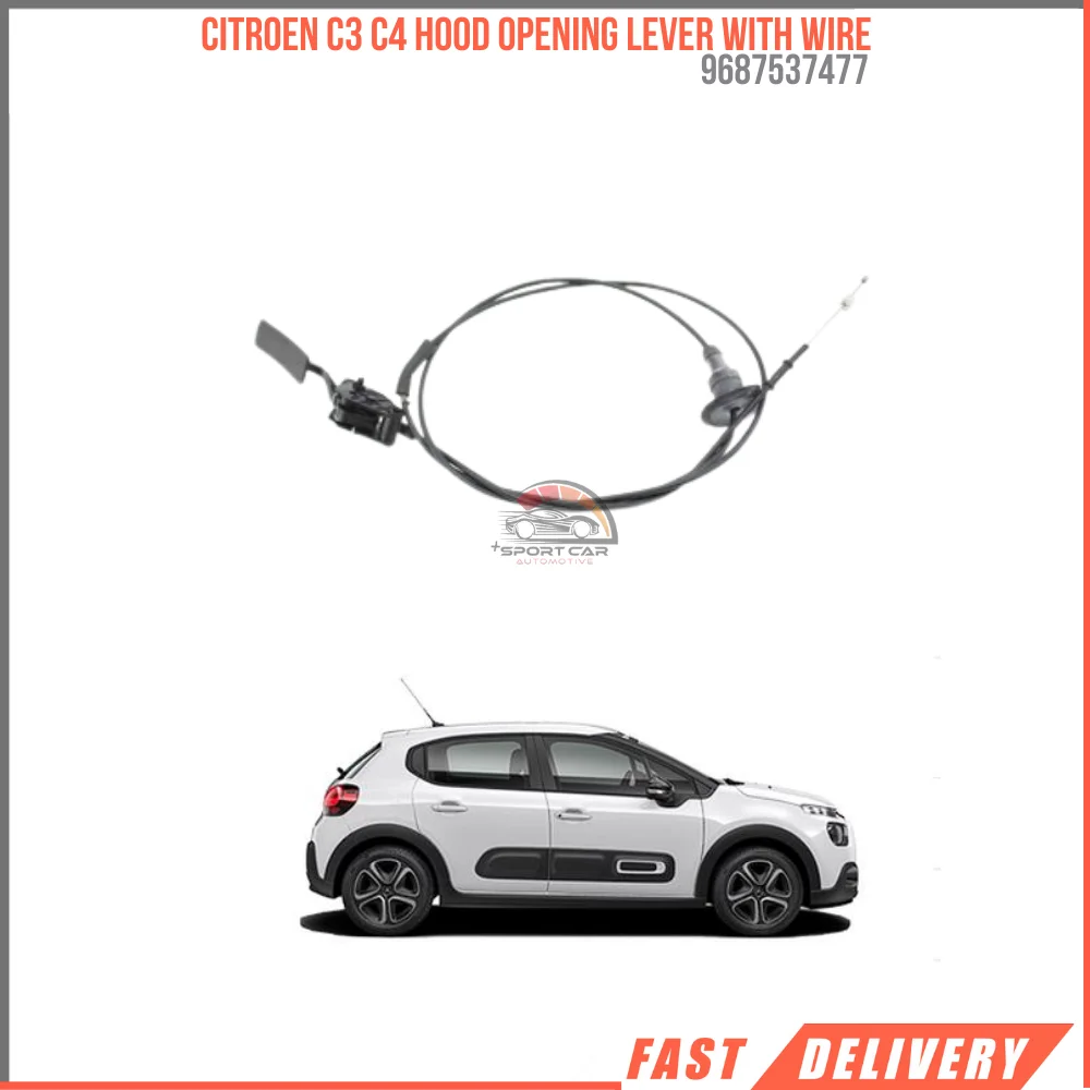 

FOR CITROEN C3 C4 HOOD OPENING LEVER WITH WIRE 9687537477 GH HIQUALITY CAR PARTS REASONABLE PRICE FAST SHIPPING