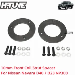 10mm Front Coil Strut Spacer Suspension Lift Kits For Navara D40 / D23 NP300 / Pathfinder R51 4WD 2005++