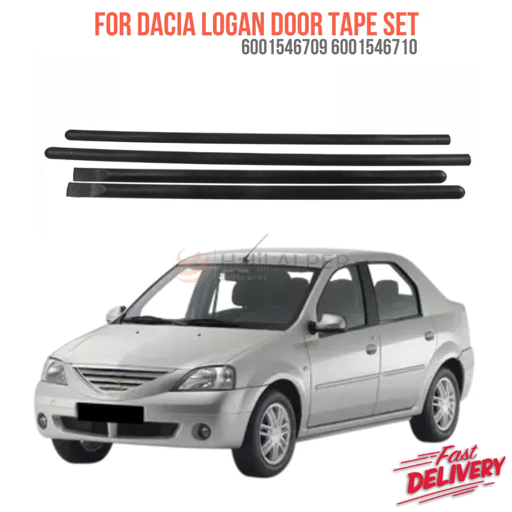 For DACIA LOGAN DOOR TAPE SET OEM 6001546709 6001546710 super quality high satisfaction fast delivery reasonable price