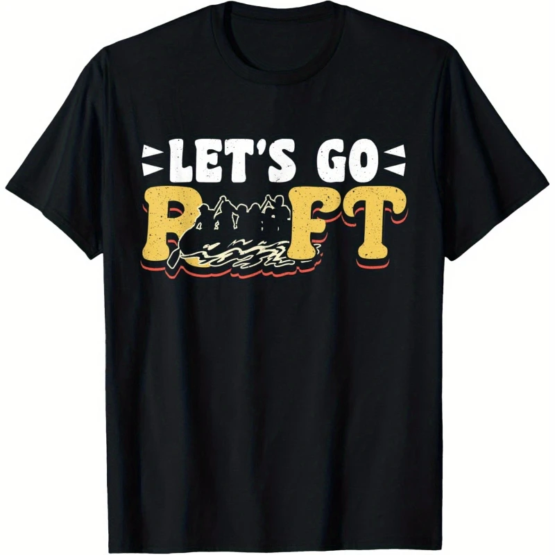 

Men'S Let'S Go Raft Graphic T-Shirt Cotton Tee Adventures with Bold Yellow Lettering All-Season Casual Crewneck Top Camping Appa