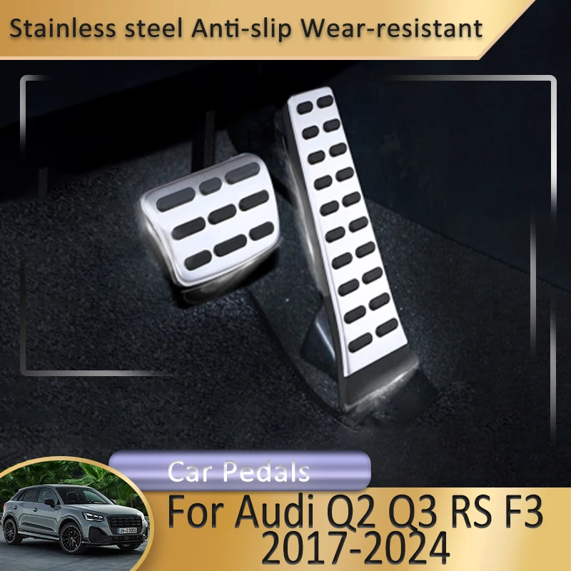 For Audi Q2 Q3 RS F3 2017~2024 Car Interior Accessories Stainless Steel Pedal Car Pedal Cover Set Kit Non-Slip Foot Pedal Pad