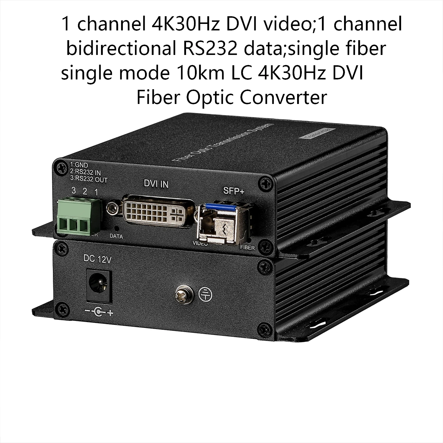 

10KM LC Fiber 1 channel DVI 4K30HZ video 1 channel bidirectional RS232 data fiber Optic Converter extender receiver