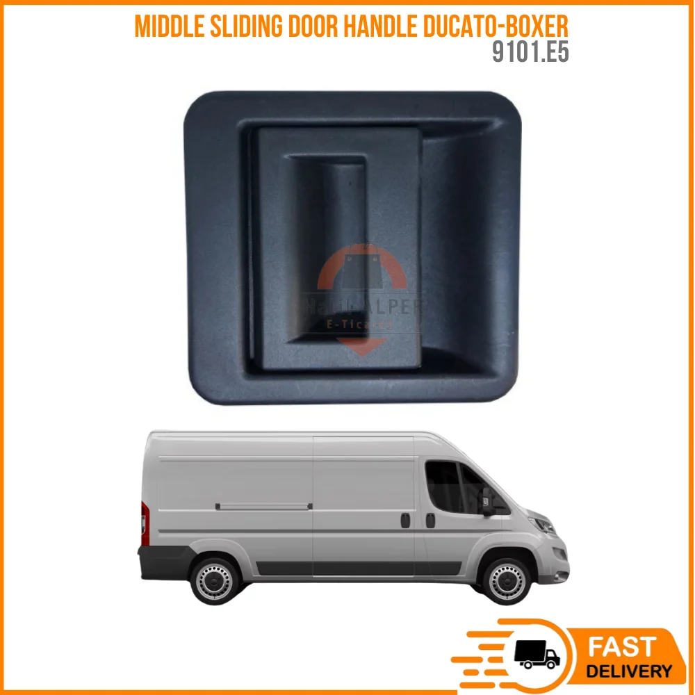 

FOR MIDDLE SLIDING DOOR HANDLE DUCATO-BOXER OEM 9101.E5 PRICE SUPER QUALITY HIGH SATISFACTION AFFORDABLE PRICE FAST DELIVERY