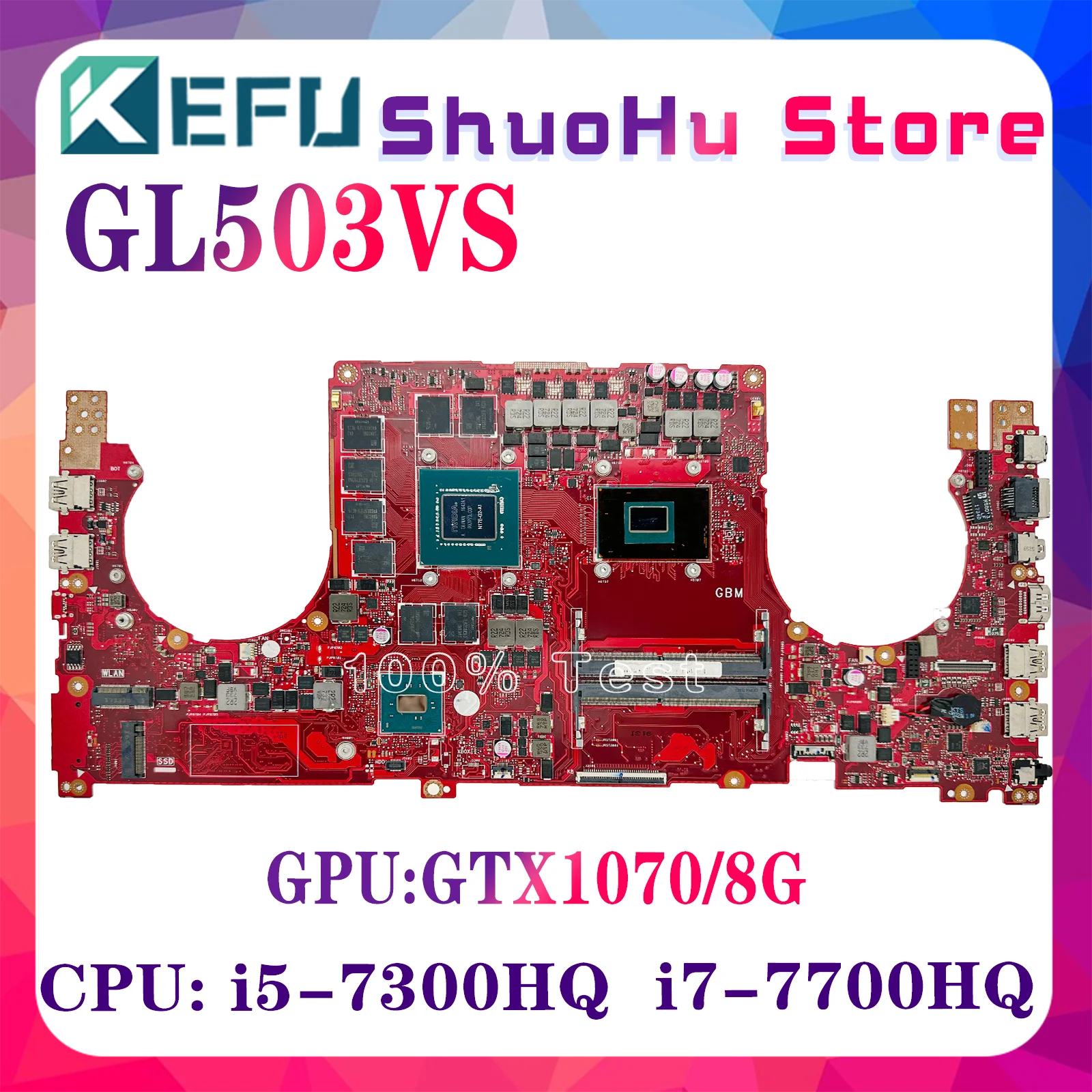 

KEFU GL503VS Mainboard W/i5-7300HQ i7-7700HQ CPU GTX1070/V8G For ASUS ROG FX503 FX503V GL503 GL503V GL503VS Laptop Motherboard