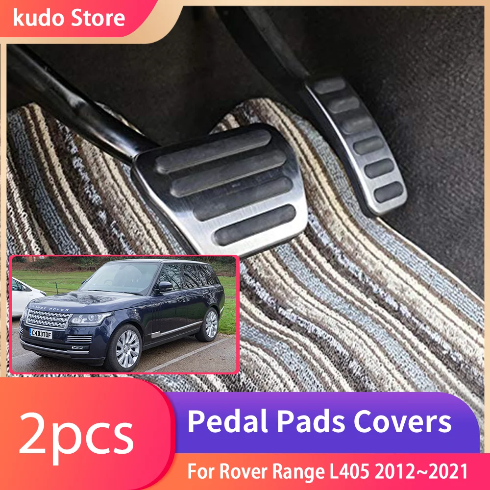 

For Land Rover Range Rover L405 2012~2021 Stainless Steel AT MT Car Foot Pedals Stainless Steel Rest Accelerator Accessories