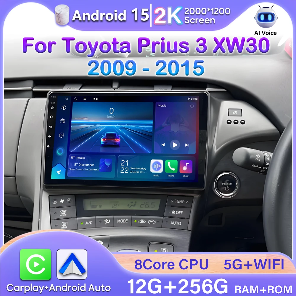 Android 15 For Toyota Prius 3 XW30 2009 - 2015 Right Hand Driver Car Radio Screen Multimedia Player Navigation GPS 2din DVD 5G