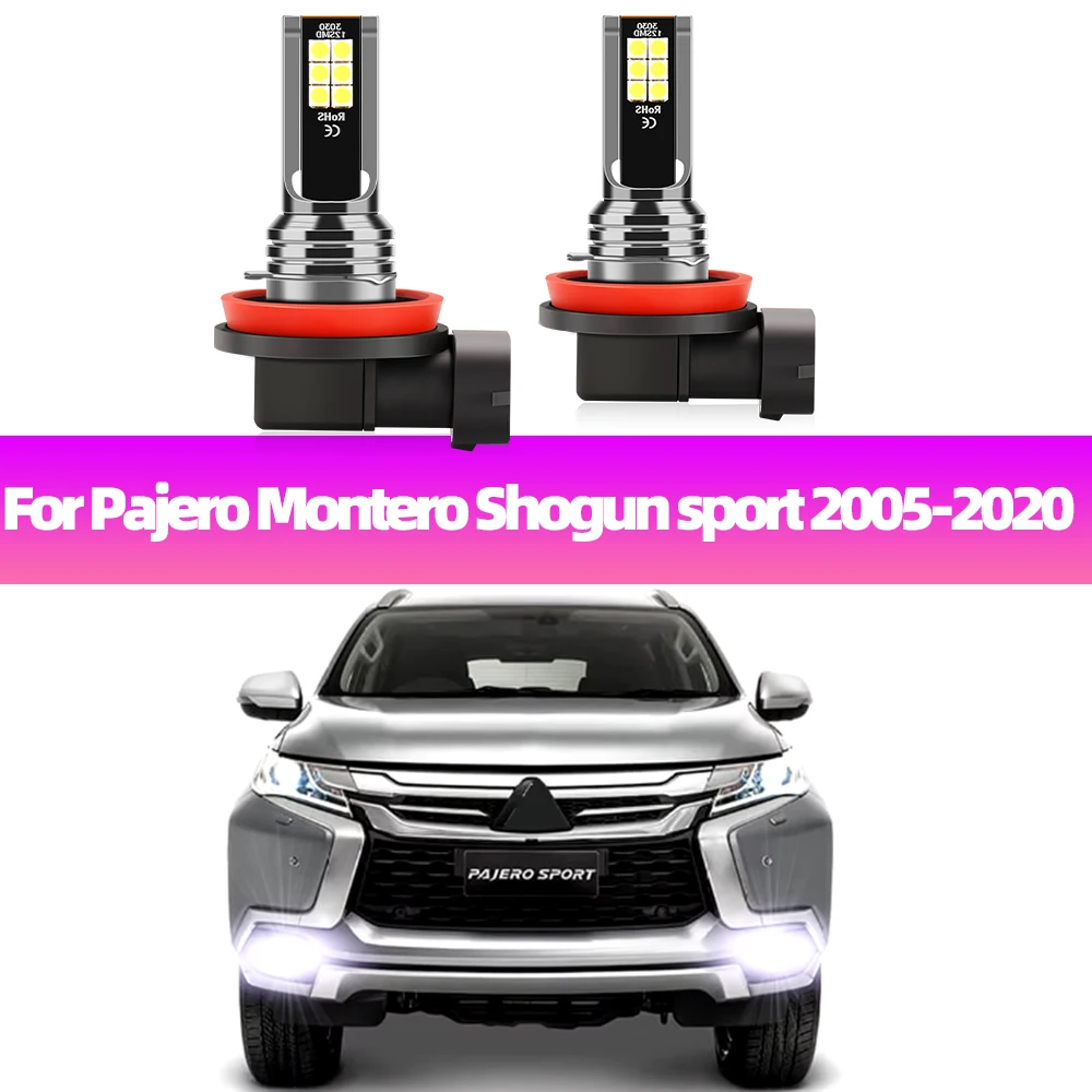 

2Pcs LED Fog Lamp Bulbs For Mitsubishi Pajero Montero Shogun sport 2005-2015 2016 2017 2018 2019 2020 White Fog Lights 6000K 12V