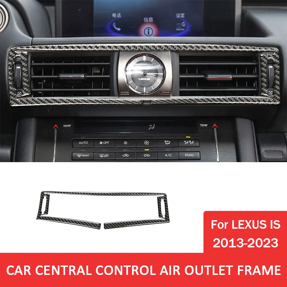 

for Lexus IS250 2013-2023 Car Central Control Air Outlet Frame Trim Stickers Carbon Fiber Automotive Interior Accessories