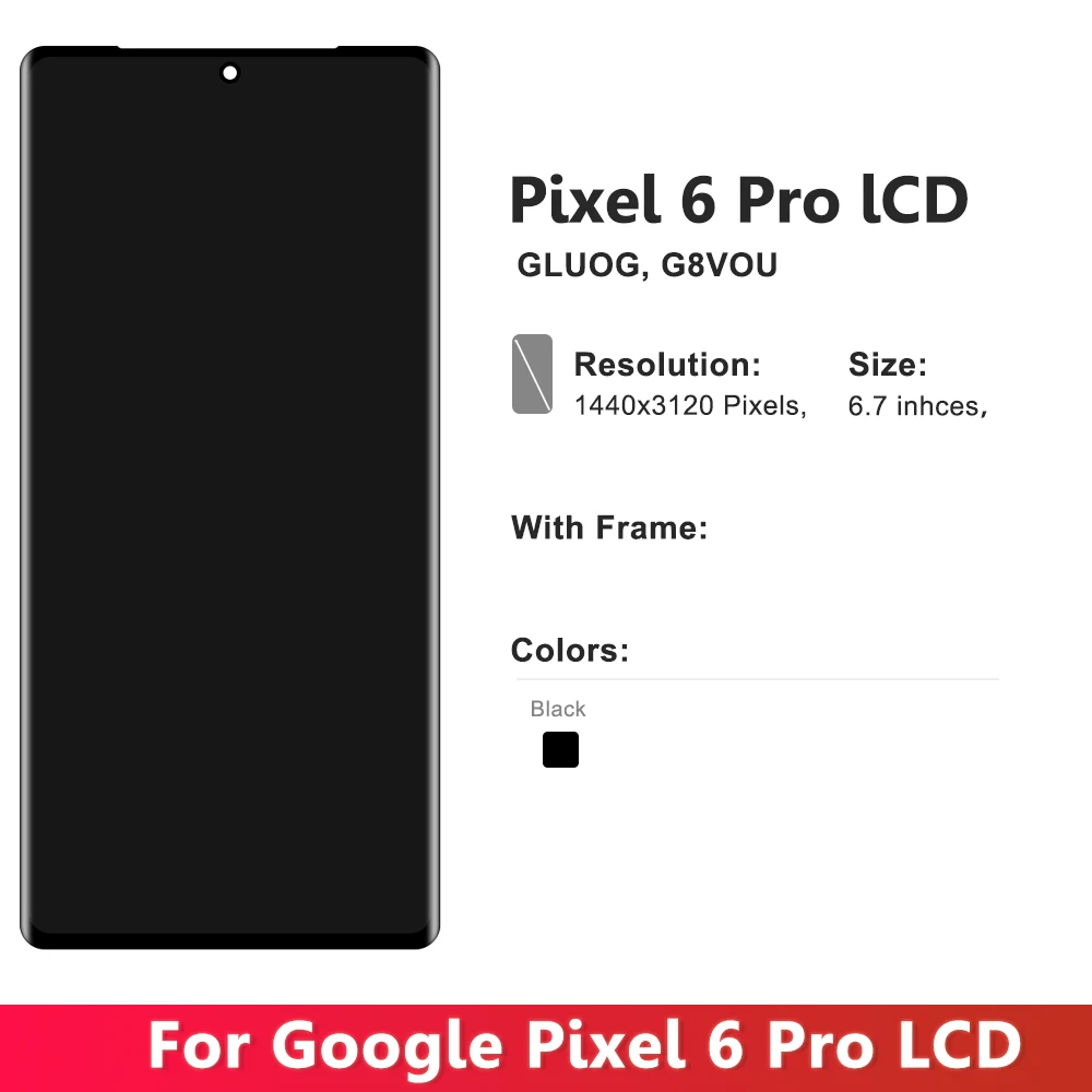 OLED Screen For Google Pixel 6 Pro GLUOG, G8VOU Lcd Display Digital Touch Screen with Frame for Google Pixel6 Pro Screen