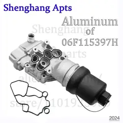 Engine Oil Filter Housing 06F115397E,06F115397F,06F115397H,06F115397J For VW Eos,Golf V,Passat B6,Jetta III,Polo V,Scirocco