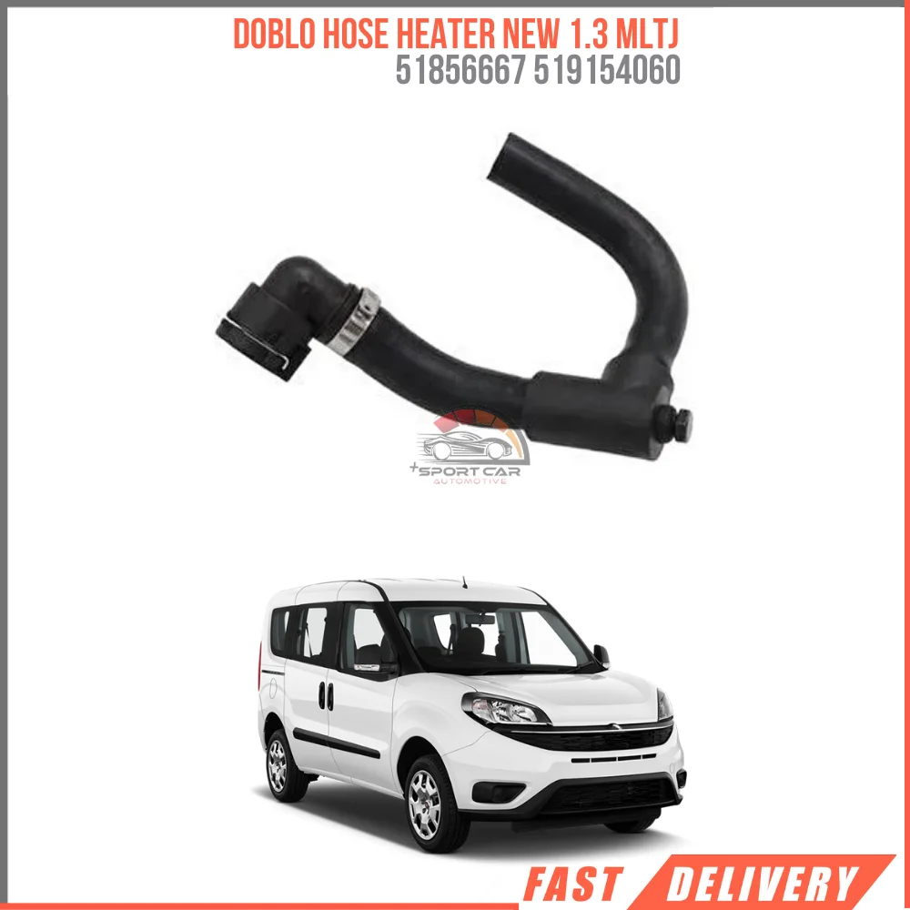 FOR DOBLO HOSE HEATER NEW 1.3 MLTJ 51856667 519154060 REASONABLE PRICE HIGH HIQUALITY VEHICLE PARTS DURABLE