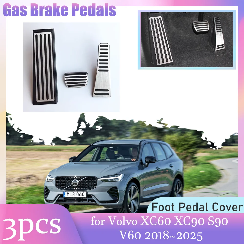

Автомобильные педали тормоза газа для Volvo XC60 XC90 S90 V60 2018 ~ 2025 2019 2020 2021 2022 2023 2024 без сверления, противоскользящая часть из сплава для подножки, накладка на педаль, аксессуары