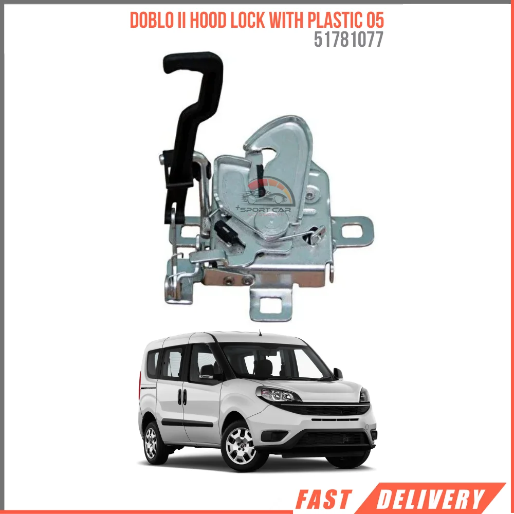 

FOR DOBLO II HOOD LOCK WITH PLASTIC 05 51781077 REASONABLE PRICE HIGH VEHICLE PARTS SATISFACTION FAST SHIPPING