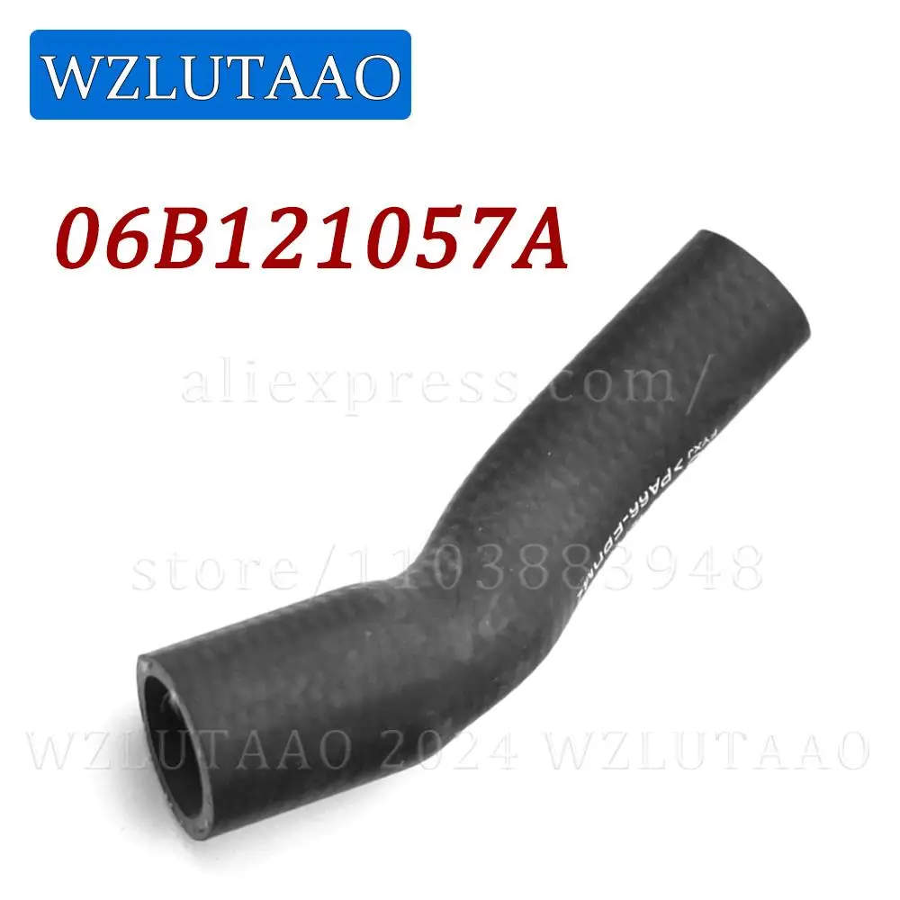 Engine Coolant Hose 06B121057A,06B121057N For Audi A4/Avant 2001-2008 A6/Avant 2002-2005 VW Passat For Seat Exeo/ST 2009-2014