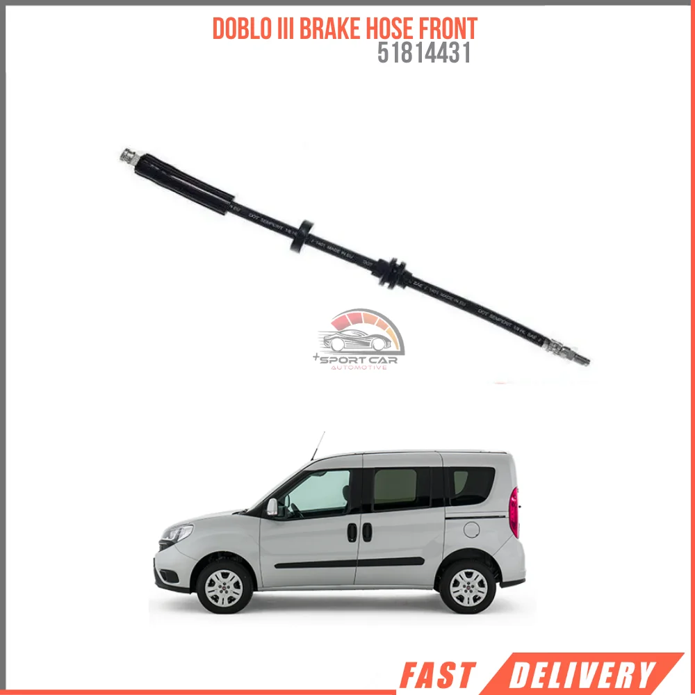 

FOR DOBLO III BRAKE HOSE FRONT 51814431 REASONABLE PRICE HIGH QUALITY VEHICLE PARTS DURABLE SATISFACTION