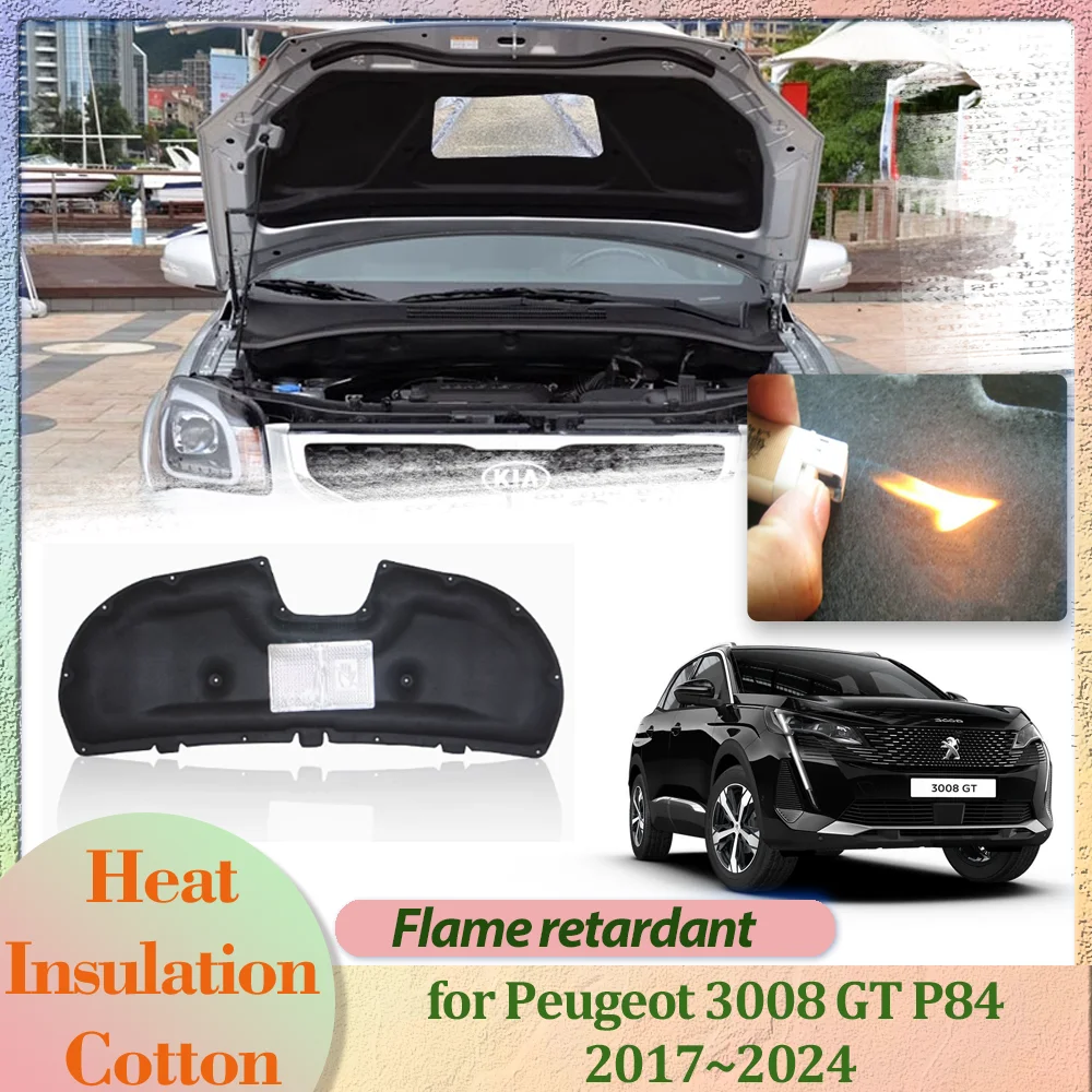 Car Hood Engine Cover for Peugeot 3008 GT P84 2017~2024 2018 2019 Insulation Liner Cotton Pad Soundproof Heat Mat Accessories