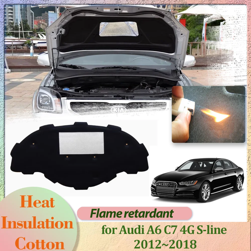 

Car Hood Engine Cover for Audi A6 C7 4G S-line 2012~2018 2013 Insulation Liner Cotton Pad Soundproof Thermal Heat Mat Accessorie