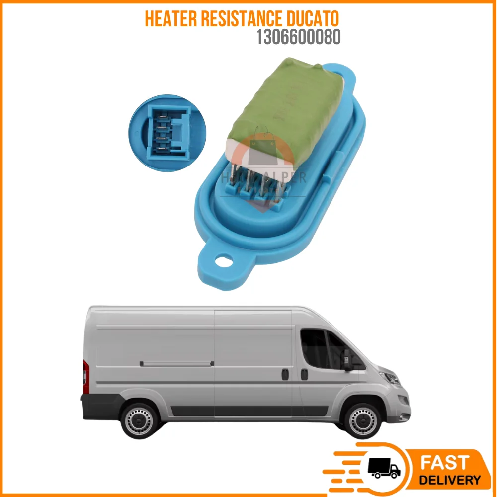 

FOR HEATER RESISTANCE DUCATO OEM 1306600080 SUPER QUALITY HIGH SATISFACTION REASONABLE PRICE FAST DELIVERY