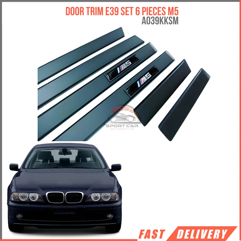 For Door trim E39 Set 6 pieces M5 A039KKSM happy car parts high quality satisfaction fast shipping