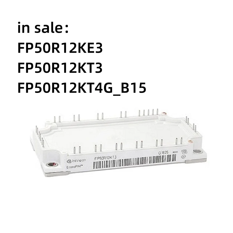 

FP50R12KE3 FP50R12KT3 FP50R12KT4G_B15 IGBT power module