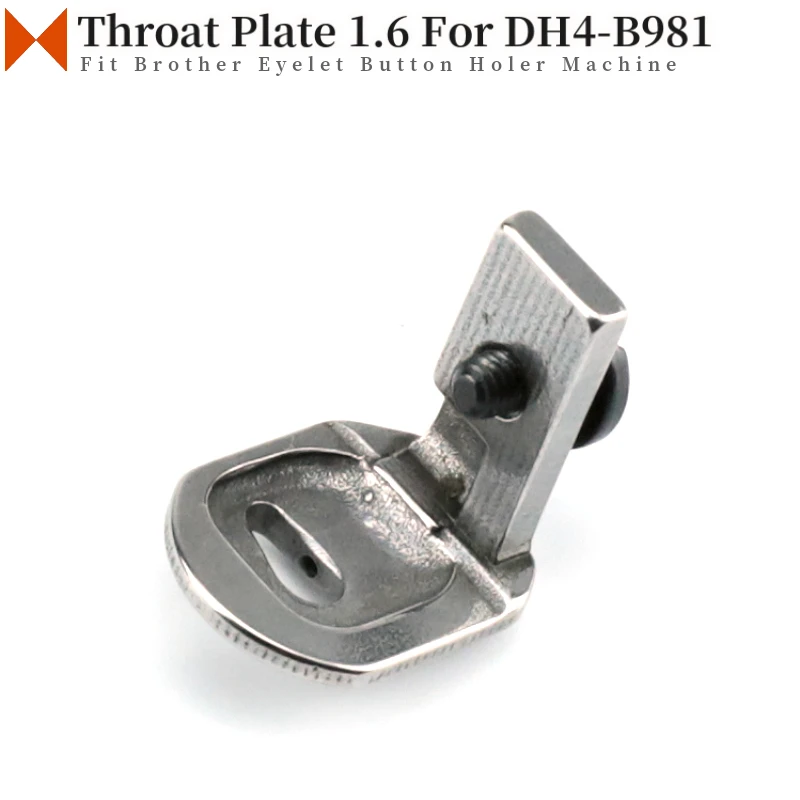 S47033001 Throat Plate 1.6 For Brother DH4-B981 Industrial Eyelet Button Holer Sewing Machine Accessories