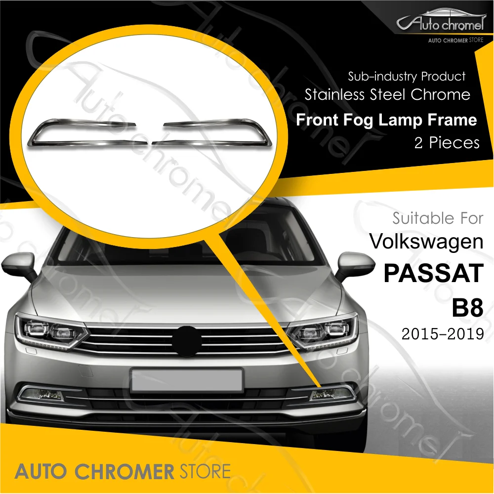 For Volkswagen Passat B8 2015 - 2019 Chrome Fog Lamp Frame 2 Pcs. Stainless Like Highline TSI FSI TDI VW External Parts