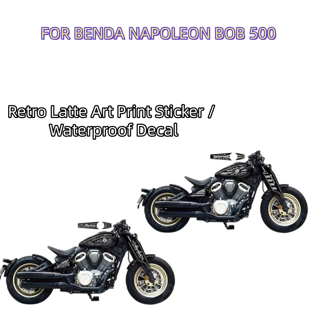 Painted decals print stickers waterproof decals BENDA NAPOLEON BOB 500 motorcycle stickers 500 napoleon bob