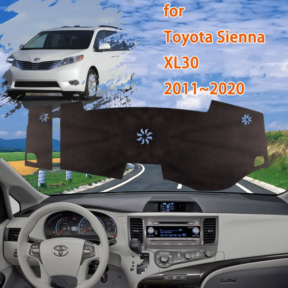 

for Toyota Sienna XL30 XLE SE 2011~2020 Protect Cape Car Accessories Dashboard Cover Pad Sunshade Dashmat Carpet Anti-dirty Rug