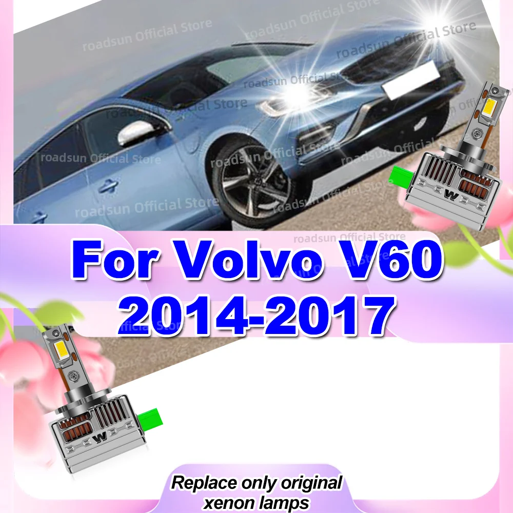 

2Pcs 50000LM Headlight Bulbs Canbus Car Light Plug and Play For Volvo V60 2014 2015 2016 2017 Only Fit Original is Xenon Lamp