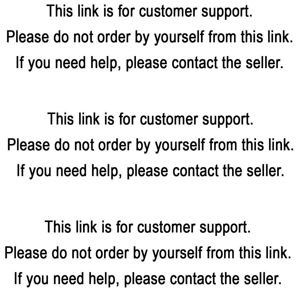 This place is for customer support. Please do not order by yourself here and contact the seller.