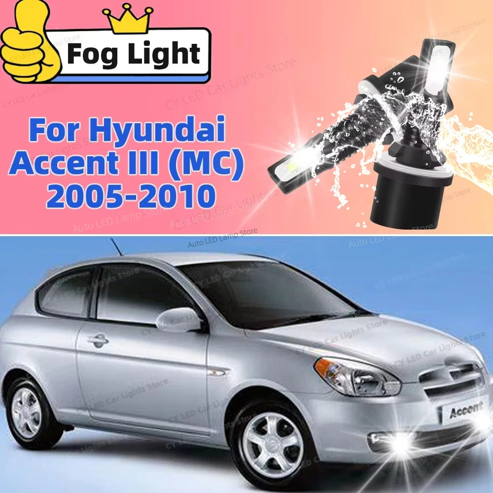 2Pcs LED Lampe Auto Nebel Vorne Licht Zubehör Für Hyundai Accent III MC 2005 2006 2007 2008 2009 2010 5-minute Installation