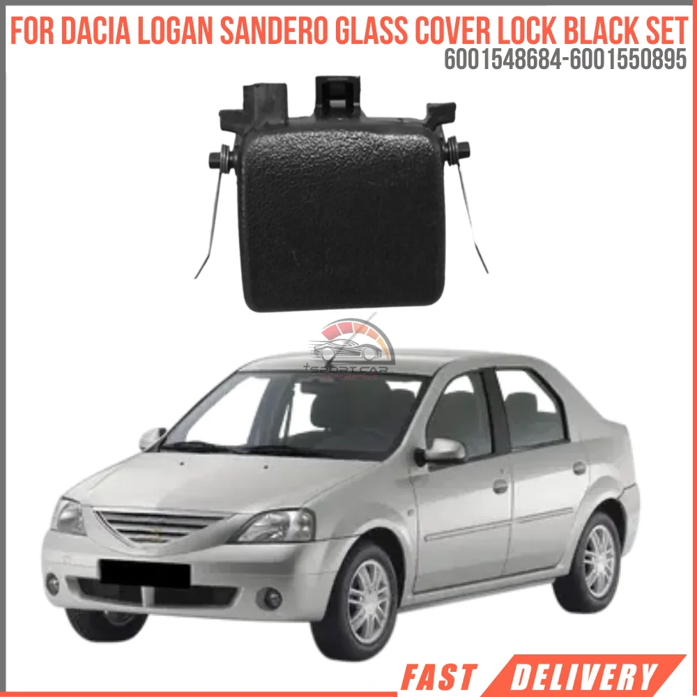 

For DACIA LOGAN SANDERO GLASS COVER LOCK BLACK SET Oem 6001548684-6001550895 super quality high satisfaction reasonable price