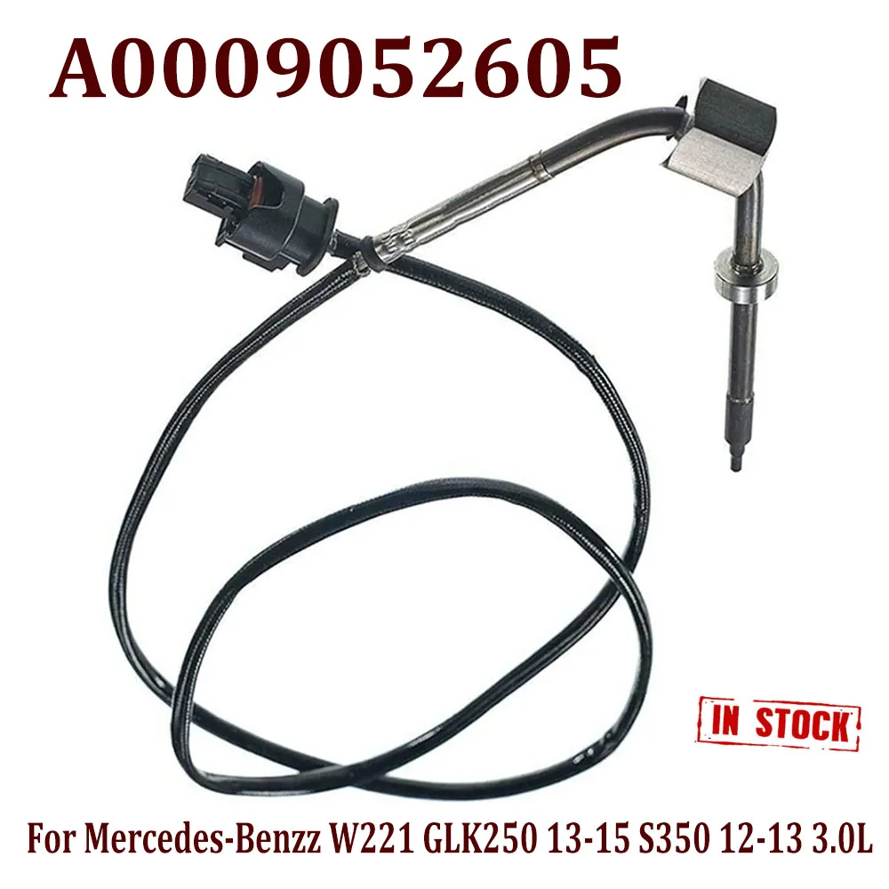 NEW A0009052605 0009052605 Exhaust Gas Temperature Sensor 2Pins for Mercedes-Benzz W221 GLK250 13-15 S350 12-13 3.0L