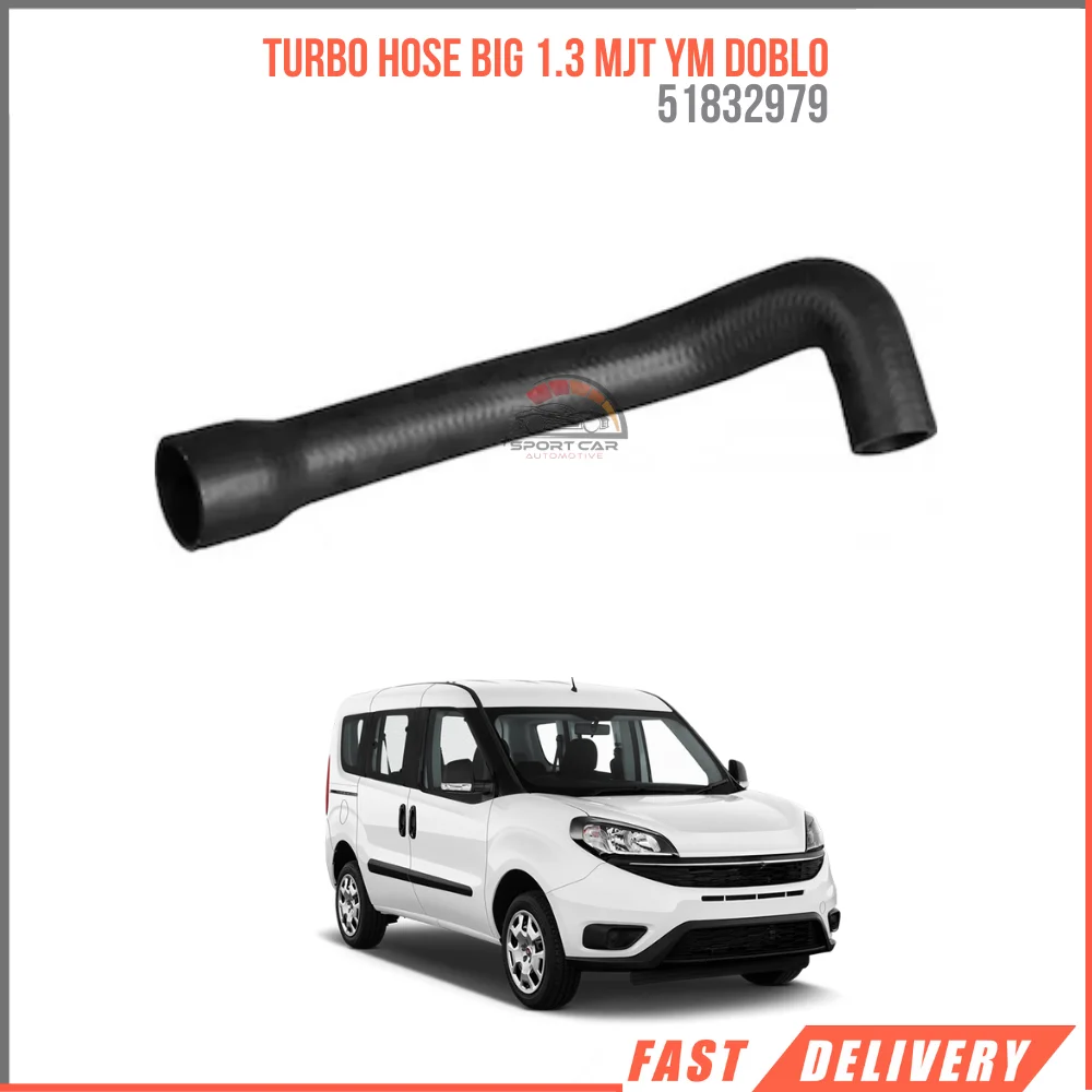 FOR TURBO HOSE BIG 1.3 MJT YM DOBLO 51832979 HIGH QUALITY VEHICLE PARTS FOR FAST SHIPPING AT AFFORDABLE PRICES