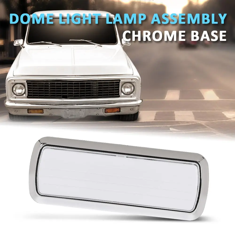 

Front Dome Light Assembly Chrome Base Fit for 1960-1972 Chevy Gmc Pickup Truck C/K 10 20 30 Chrome Plastic Reflector Waterproof