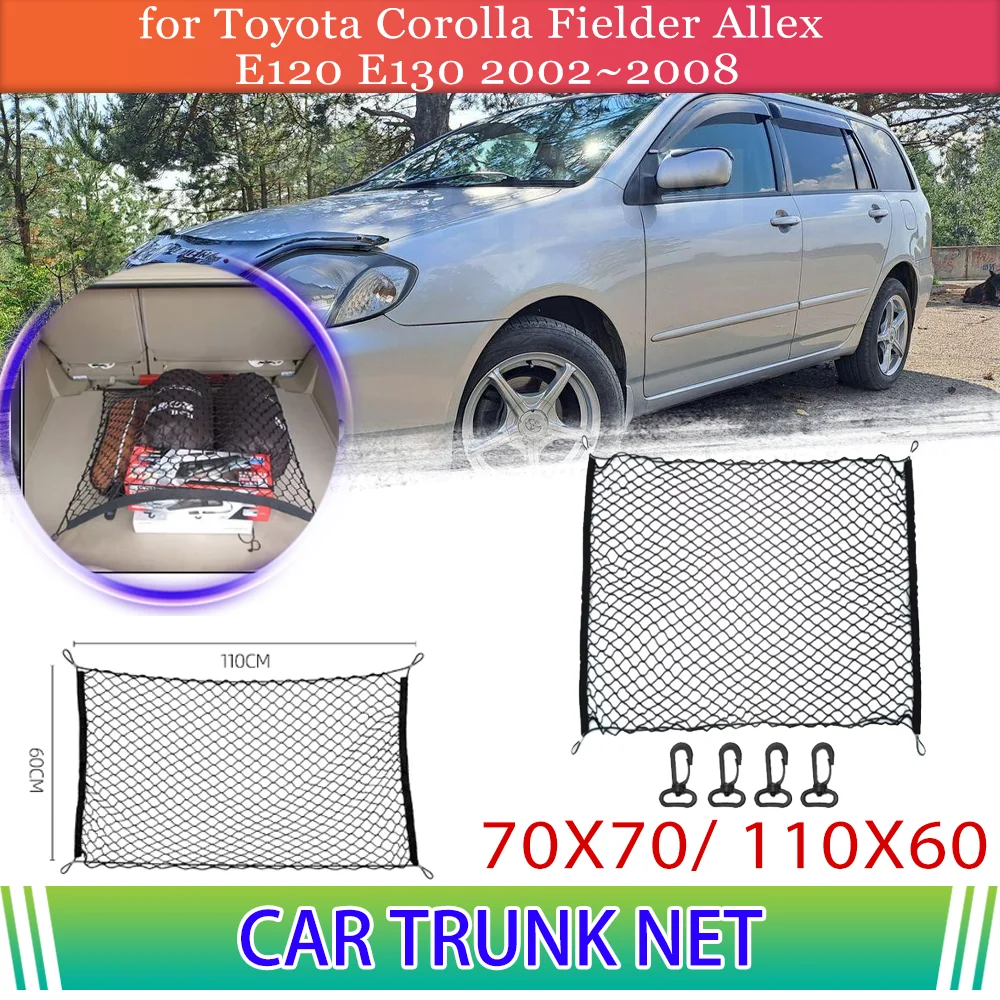 Car Trunk Net for Toyota Corolla Fielder Allex E120 E130 Luggage Cargo Mesh Storage Organizer Elastic Nylon Pocket Accessories