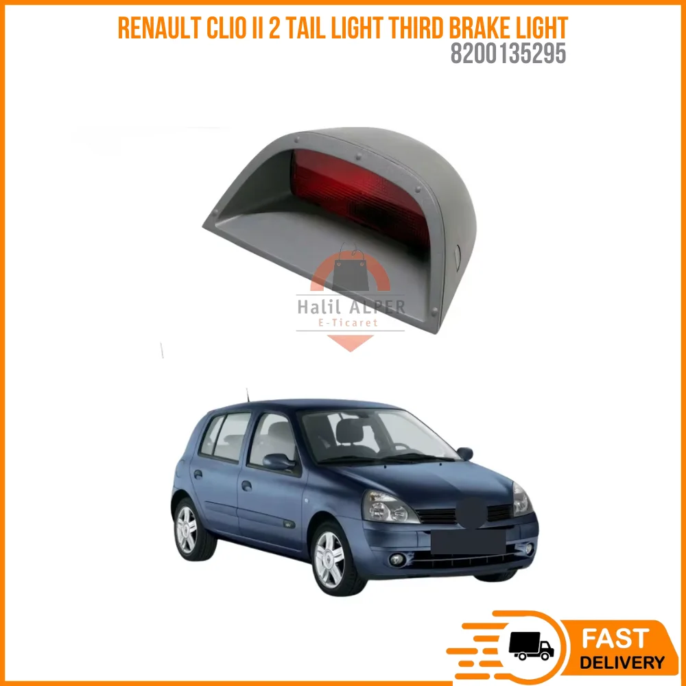 

For Renault Clio II 2 tail light third brake light new Oem 8200135295 fast shipping high quality material from warehouse