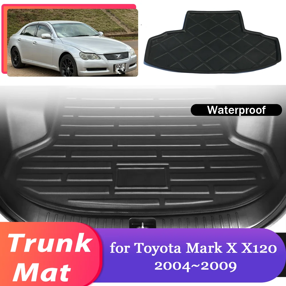 

Коврик в багажник автомобиля для Toyota Mark X X120 2004 ~ 2009 2005 2006, водонепроницаемый коврик для багажника, крышка багажника, часть ковра, аксессуары