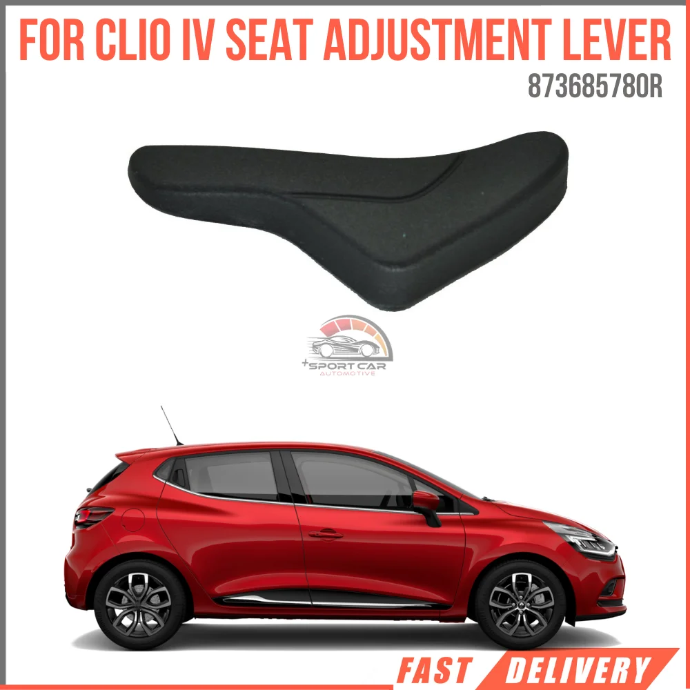 

For Clio IV Seat Adjustment Lever OEM 873685780R super quality high satisfaction face fast delivery