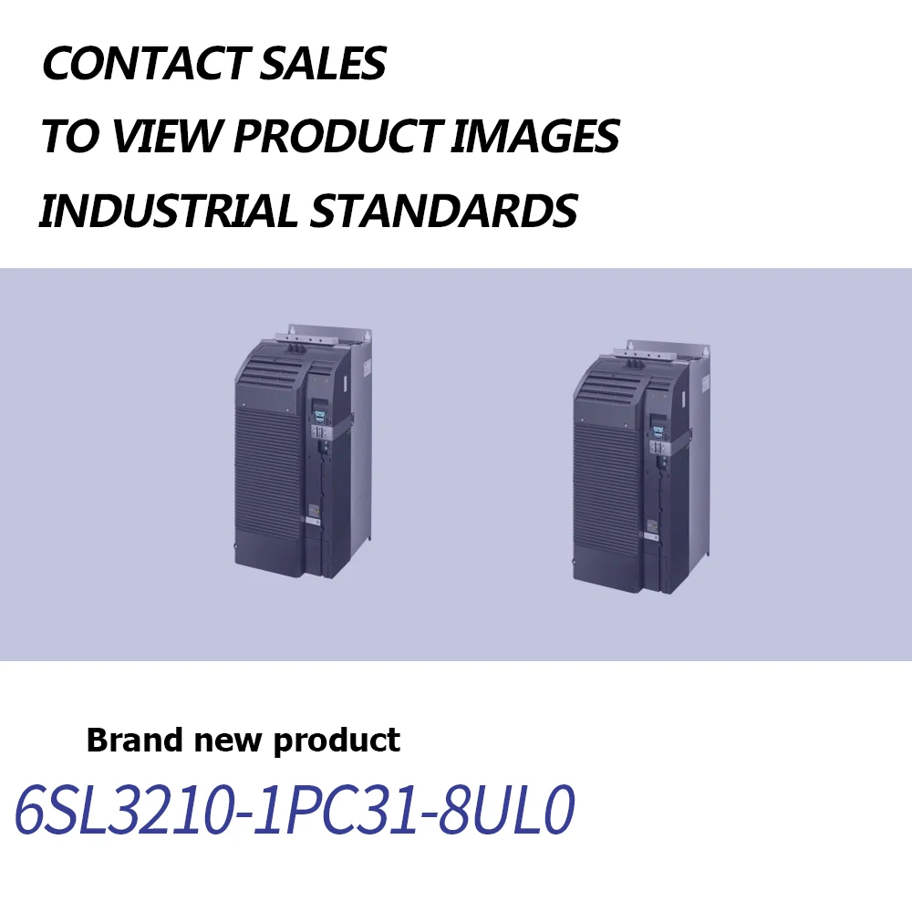 

Brand New Original 6SL3210-1PC31-8UL0 6SL3210-1PB13-0AL0 6SL3210-1PB13-8AL0 6SL3210-1PC31-6UL0 6SL3210-1PB15-5AL0