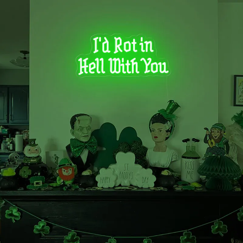 I\' d Rot in Hell with You Neon Sign Custom Led Neon Light Bedroom Wall Decorative Lamp Gothic Home Decor Wedding Neon Sign